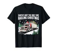 Le père Noël n'est Pas Le Seul à Proposer Un Design de Camionneur de Noël T-Shirt
