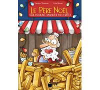 Le Père Noël qui voulait manger des frites