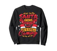 Le Père Noël Sait ce Que Vous Avez Fait… et il Vient Sweatshirt