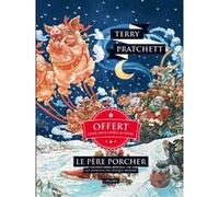 Le père Porcher Terry Pratchett (Auteur), Patrick Couton (Traduction)