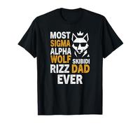 Le père Sigma Alpha Wolf de Skibidi Rizz le plus célèbre de tous les temps, Sigma Dad T-Shirt