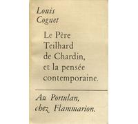 Le Père Teilhard de Chardin et la pensée contemporaine - Louis Cognet - Flammarion - broché - Livre