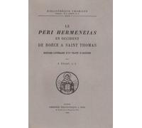 Le Peri Hermeneias en Occident de Boece a Saint Thomas