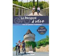 Le Périgord à vélo 26 balades pour tous - Collectif - Sud-Ouest - broché - Guide
