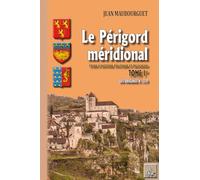 Le Périgord méridional, étude d'histoire politique et religieuse (T1 : des origines à l'an 1370)