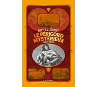 Le Périgord mystérieux