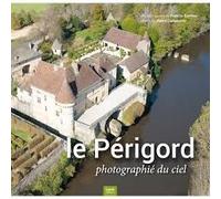 Le Périgord Photographié Du Ciel