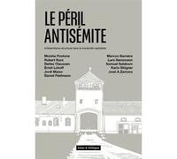 Le Péril antisémite Moishe Postone (Auteur), Robert Kurz (Auteur), Ernst Lohoff (Auteur), Samuel Salzborn (Auteur)