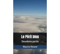 Le Péril bleu: Deuxième partie
