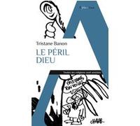 Tristane Banon – Le péril Dieu – Essai – Poche