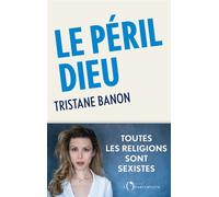 Le péril Dieu - Tristane Banon - L'observatoire Eds De - broché - Guide