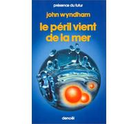 Le péril vient de la mer