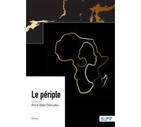 Le périple - Anne Bala Dianuaku - Nombre 7 - broché - Récit