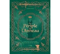 Le périple de l'Anneau - L'héritage intemporel des films de Peter Jackson