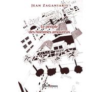 Le Periple Des Hommes Amoureux - Jean Zaganiaris - Casa Express - broché - Roman