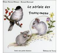 Le périple des Trotte-menu - Bernard Bertrand - Terran Eds De - broché - Album jeunesse dès 3 ans