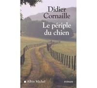 Le Périple du chien – Les Éditions Albin Michel