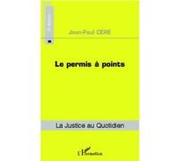 Le permis à points (5e édition) - Jean-Paul Céré - L'harmattan - broché - Etude