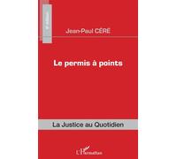 Le permis à points - Jean-Paul Céré - L'harmattan - broché - Etude