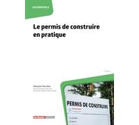 Le permis de construire en pratique