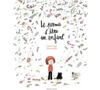 Martin Page (Auteur), Ronan Badel (Illustration) - Le permis d'être un enfant - Gallimard Jeunesse