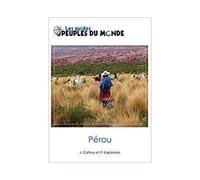 Le Pérou, tierra del sol Edition 2017 - Jean Catinus - Peuples Du Monde - broché - Guide