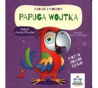 Le perroquet de Wojtek. Contes avec une morale