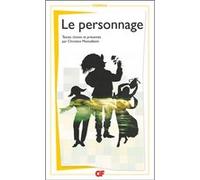 Le personnage Collectif (Auteur), Christine Montalbetti (Edité par)