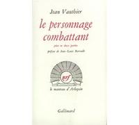 Le Personnage combattant ou Fortissimo Jean Vauthier (Auteur), Jean-Louis Barrault (Préface)