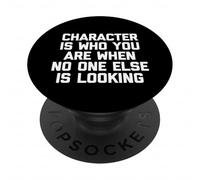 Le Personnage est Qui Vous êtes Quand Personne d'autre ne Cherche - Drôle PopSockets PopGrip Adhésif