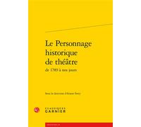 Le Personnage historique de théâtre