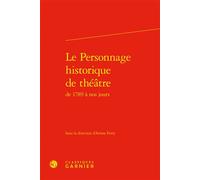 Le Personnage historique de théâtre