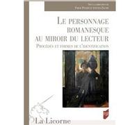 Le personnage romanesque au miroir du lecteur: Procédés et formes de l'identification