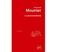 Le personnalisme - Emmanuel Mounier - Puf - broché - Essai