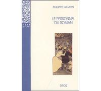 Le Personnel Du Roman - Le Système Des Personnages Dans Les Rougon-Macquart D'emile Zola