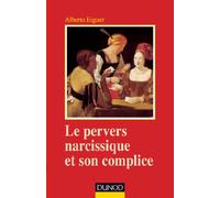 Le pervers narcissique et son complice - 4ème édition
