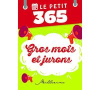 Le Petit 365 gros mots et jurons