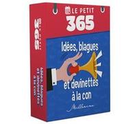Le petit 365 - Idées, blagues et devinettes à la con Laurent Gaulet (Auteur)