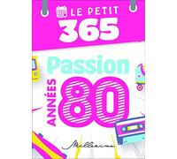 Le Petit 365 jours passion années 80