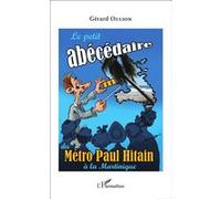 Gérard Oulion – Le petit abécédaire du Métro Paul Hitain à la Martinique – Récit – Broché