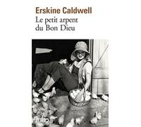Erskine Caldwell – Le petit arpent du bon Dieu – Trad. Maurice Edgar Coindreau – Gallimard