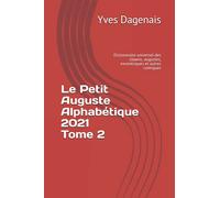 Le Petit Auguste Alphabétique 2021 Tome 2: Dictionnaire universel des clowns, augustes, excentriques et autres comiques