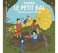 Le petit bal: Chansons pour enfants