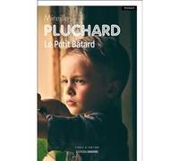 Le Petit Bâtard Mireille Pluchard (Auteur)