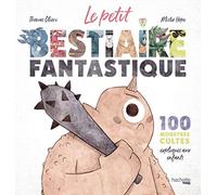 Le petit bestiaire fantastique