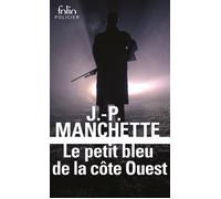 Jean-Patrick Manchette – Le petit bleu de la côte Ouest – Roman – Poche