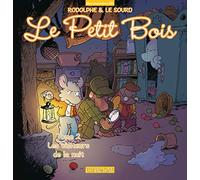 Le Petit Bois T2: Les Visiteurs de la nuit