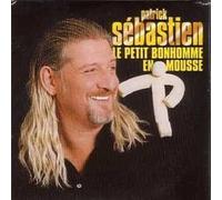Patrick Sébastien – Le Petit Bonhomme en Mousse