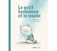 Le Petit Bonhomme Et Le Monde