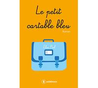 LE PETIT CARTABLE BLEU